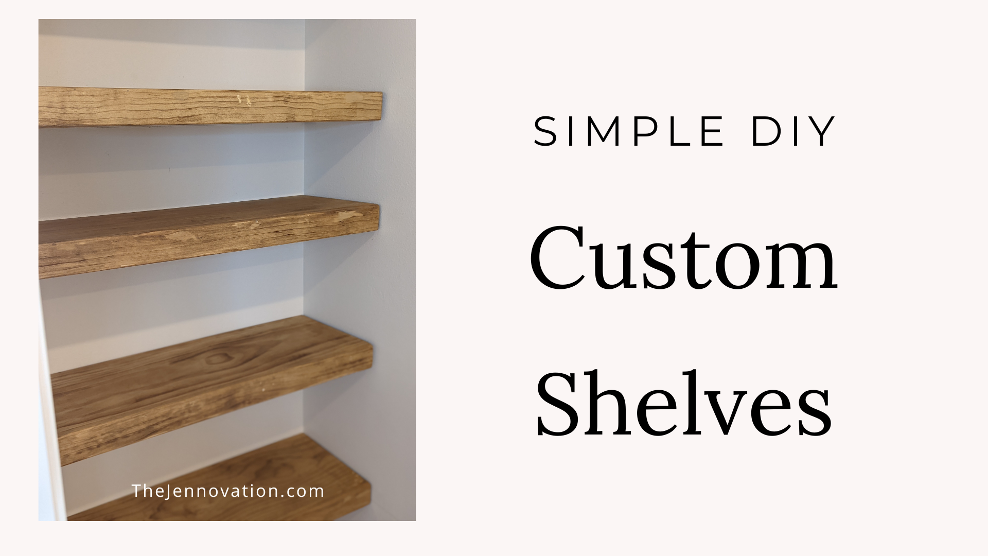 Simple DIY Custom Shelves Header Image